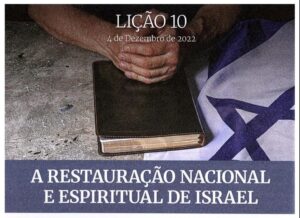 10 LIÇÃO 4 TRI 22 A RESTAURAÇÃO NACIONAL E ESPIRITUAL DE ISRAEL